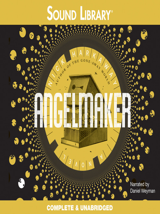 Title details for Angelmaker by Nick Harkaway - Wait list